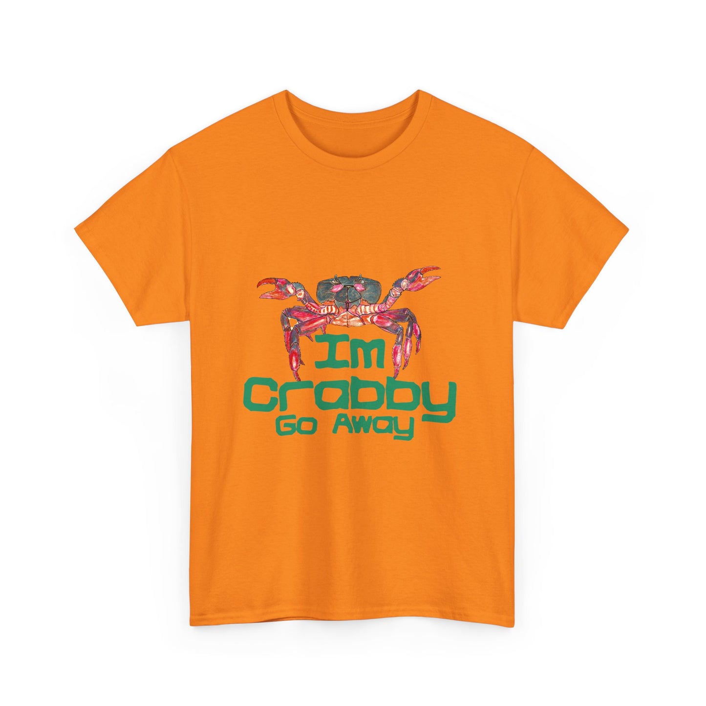 I'm Crabby Go Away Unisex Heavy Cotton Tee