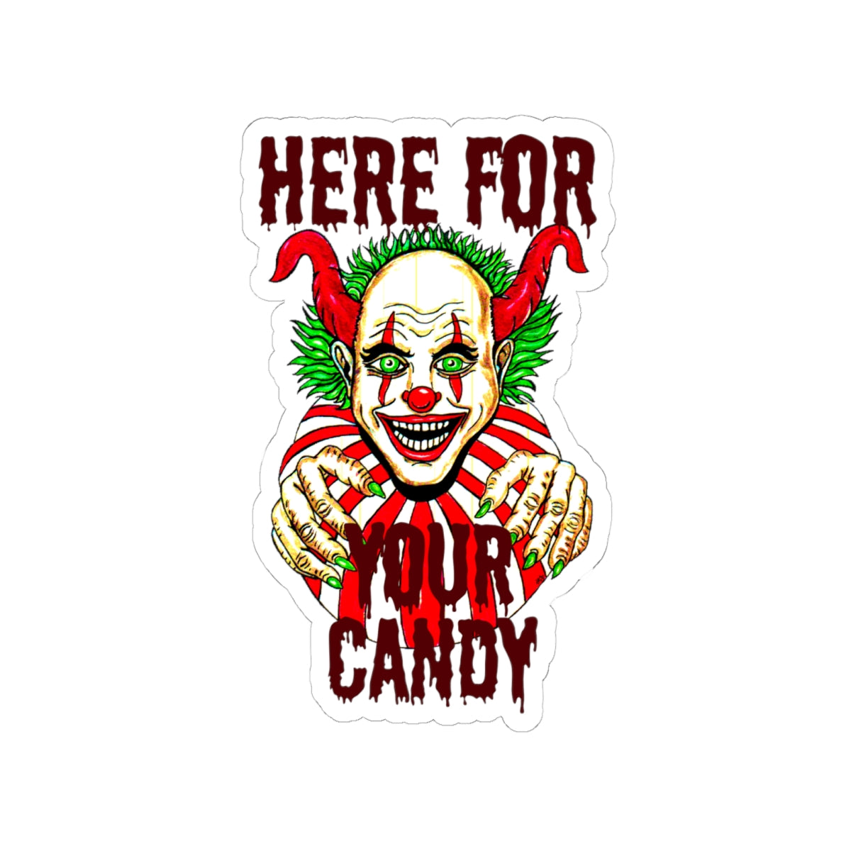 Here for Your Candy Kiss-Cut Stickers