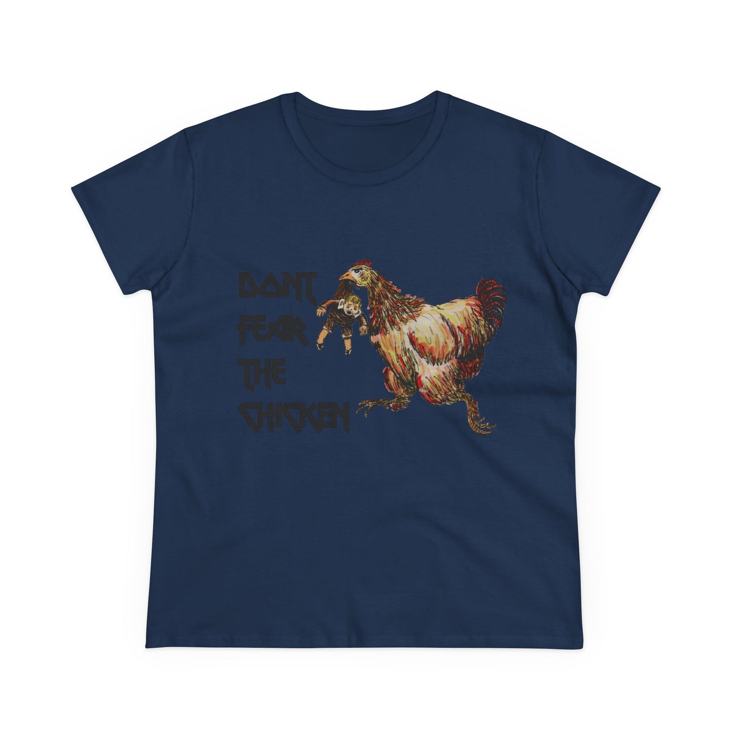 Don't Fear the Chicken Women's Midweight Cotton Tee