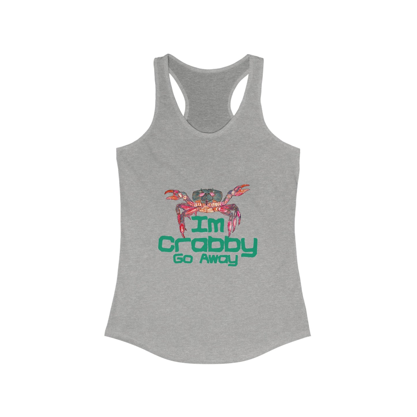 I'm Crabby Go Away Women's Ideal Racerback Tank