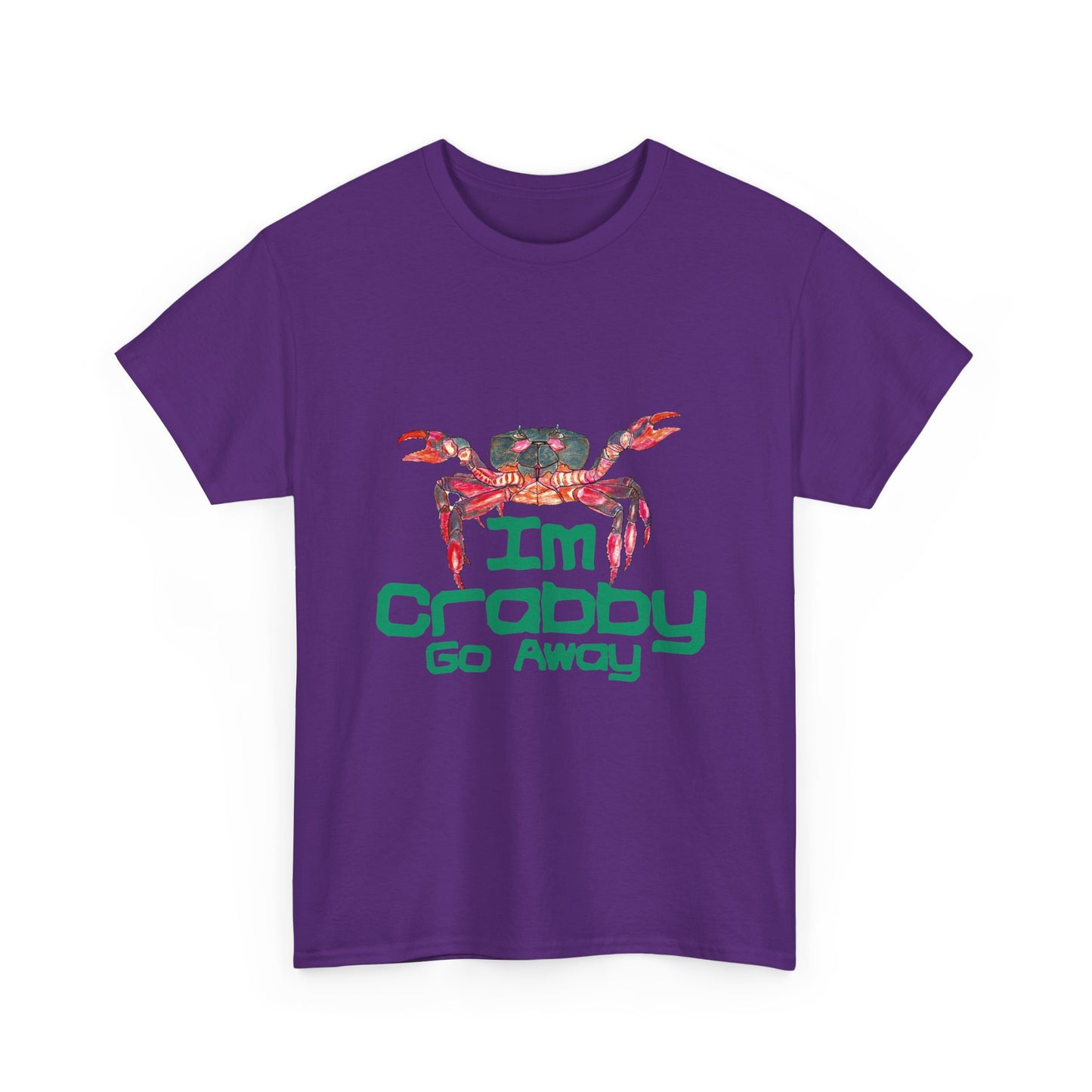 I'm Crabby Go Away Unisex Heavy Cotton Tee