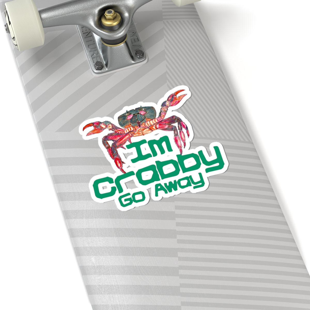 I'm Crabby Go Away Kiss-Cut Stickers