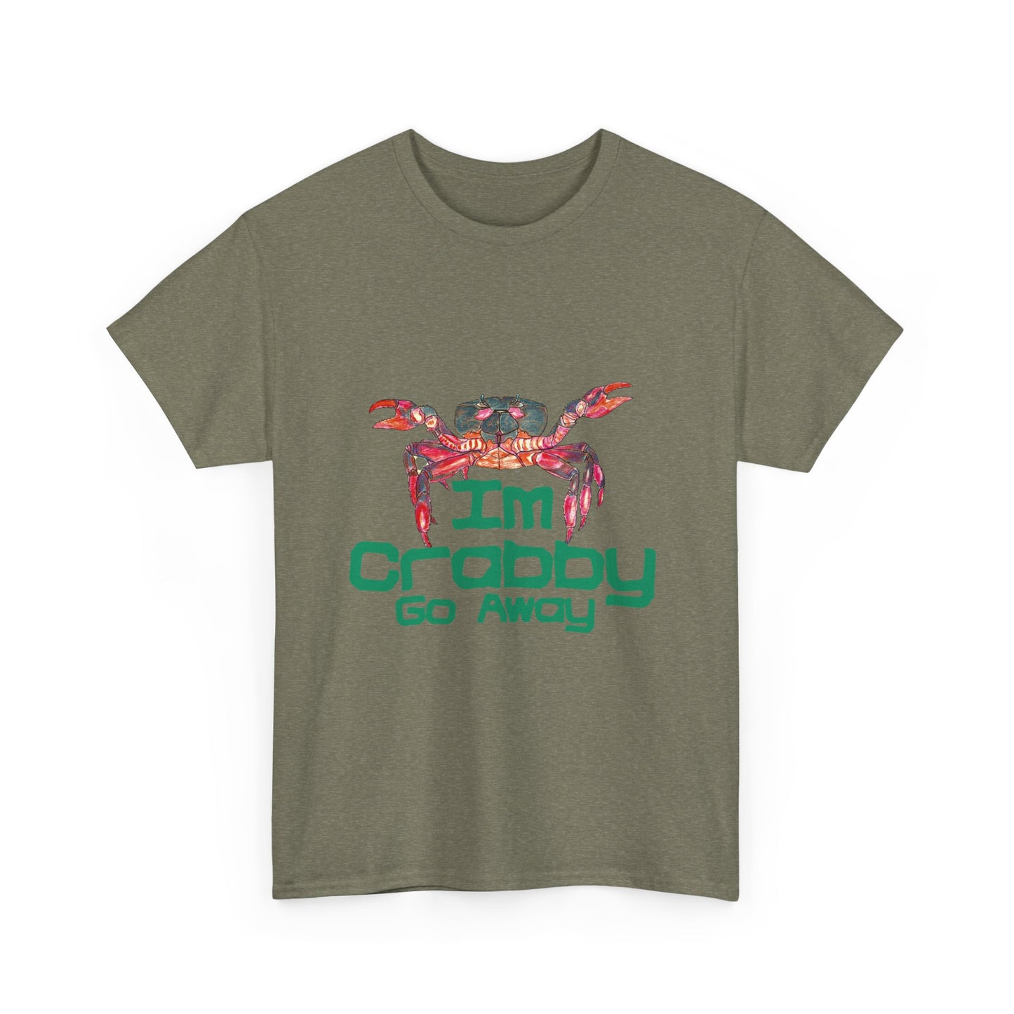 I'm Crabby Go Away Unisex Heavy Cotton Tee