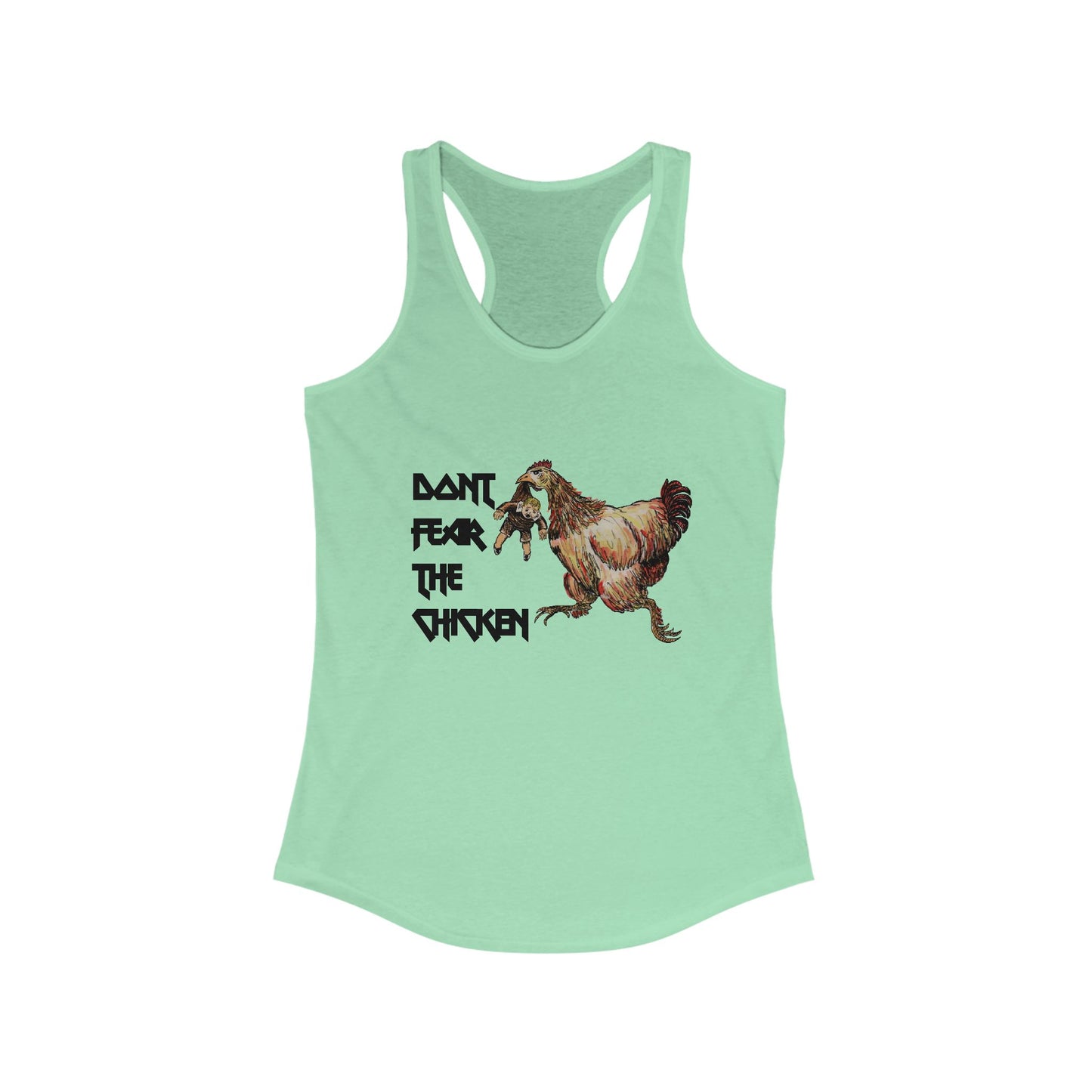 Don't Fear the Chicken Women's Ideal Racerback Tank