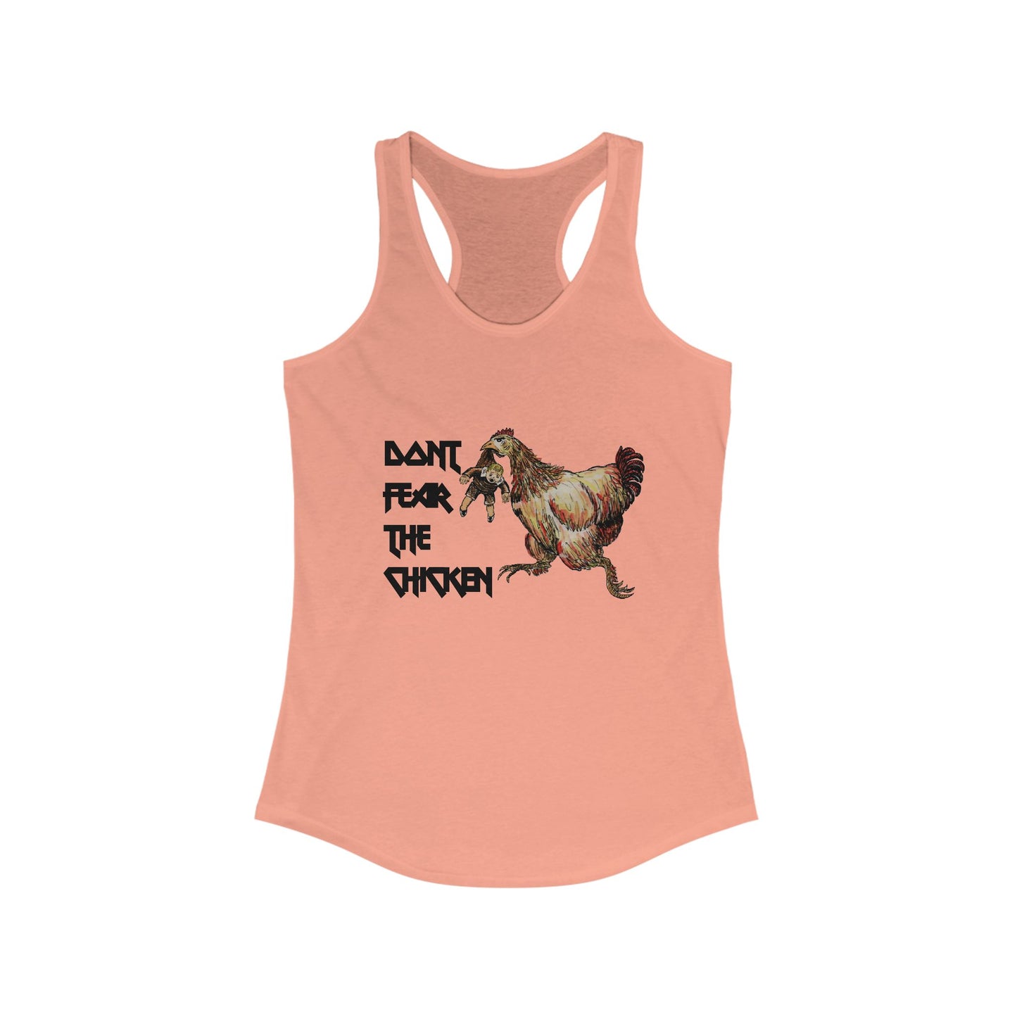 Don't Fear the Chicken Women's Ideal Racerback Tank