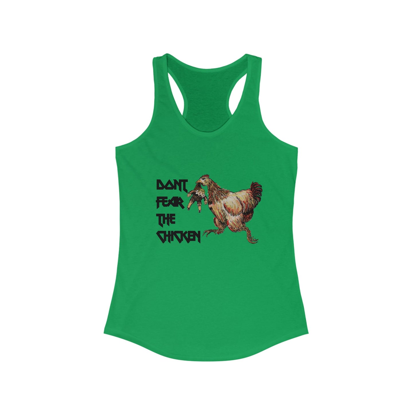 Don't Fear the Chicken Women's Ideal Racerback Tank