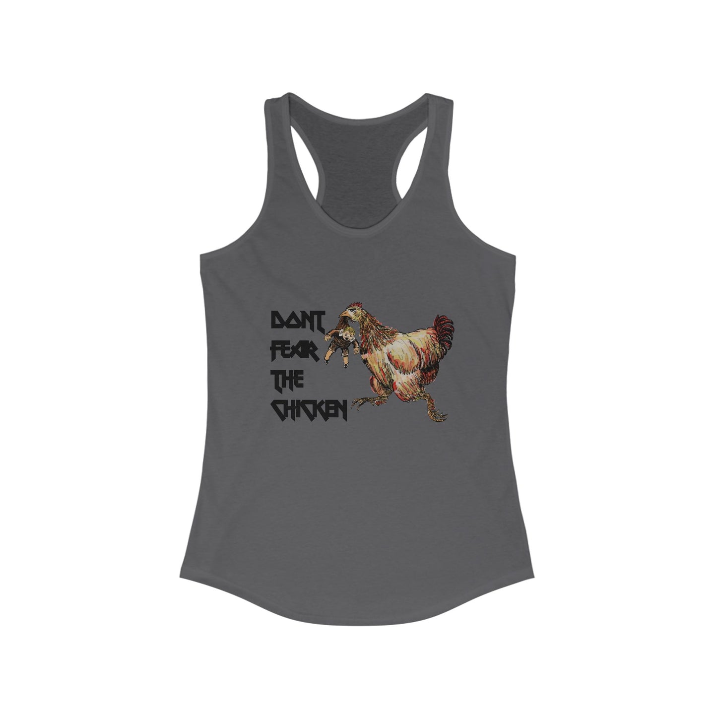Don't Fear the Chicken Women's Ideal Racerback Tank