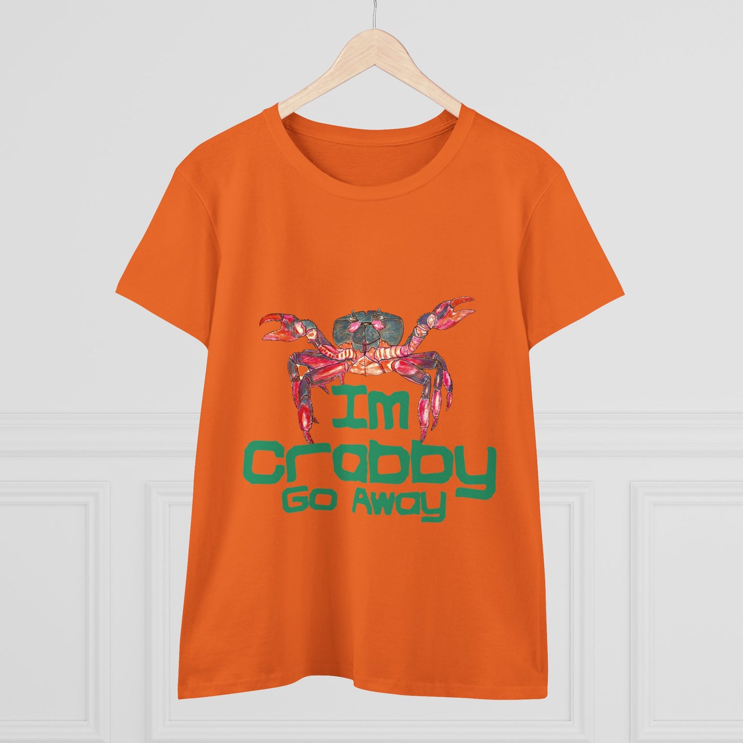 I'm Crabby Go Away Women's Midweight Cotton Tee