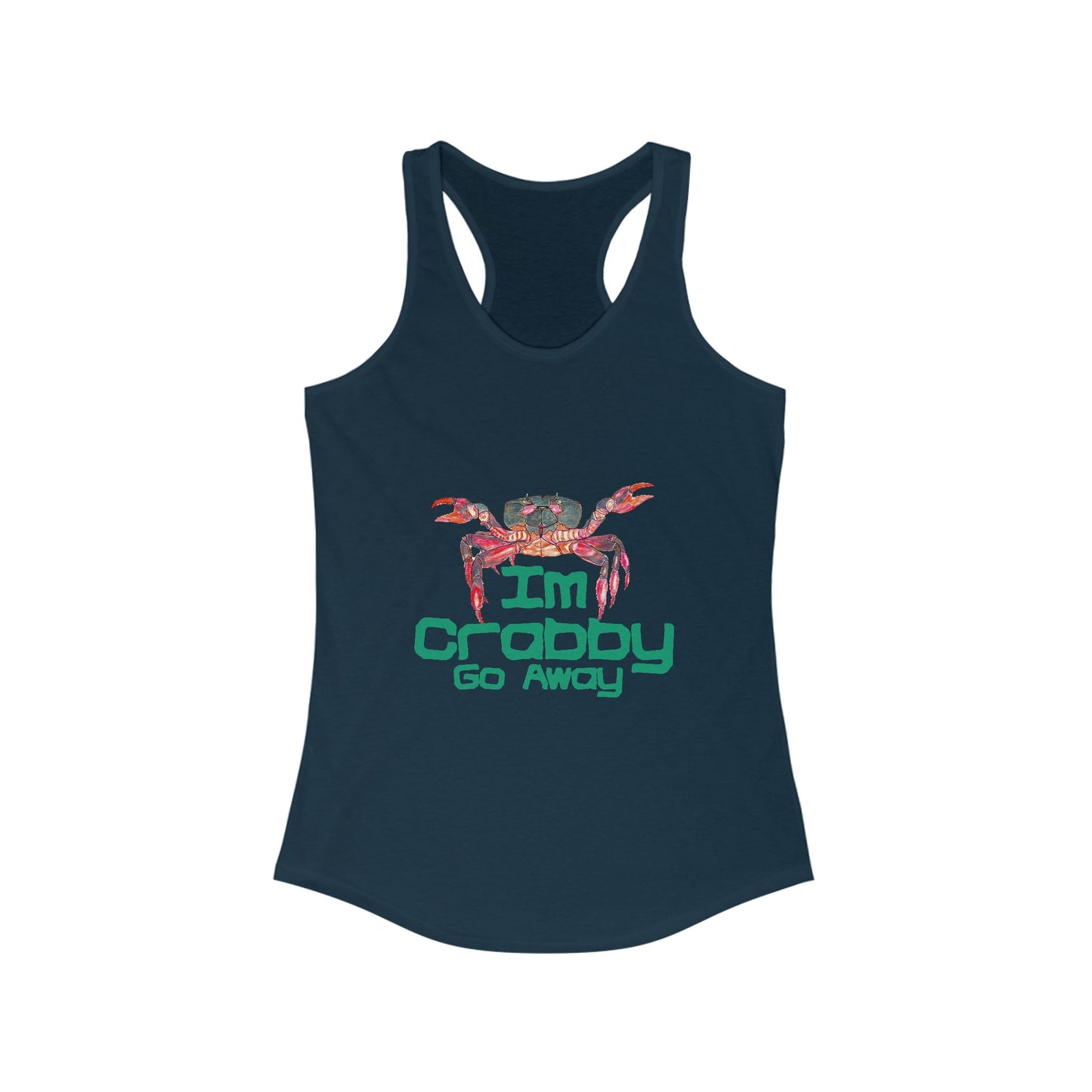 I'm Crabby Go Away Women's Ideal Racerback Tank