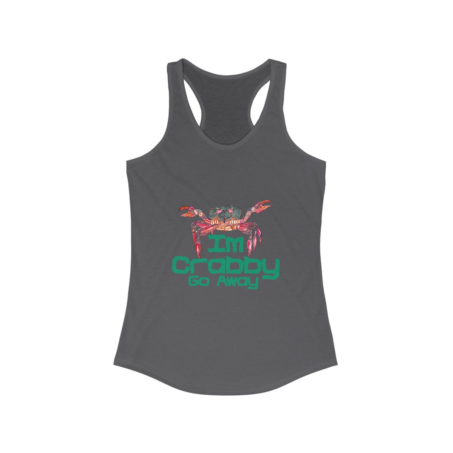 I'm Crabby Go Away Women's Ideal Racerback Tank
