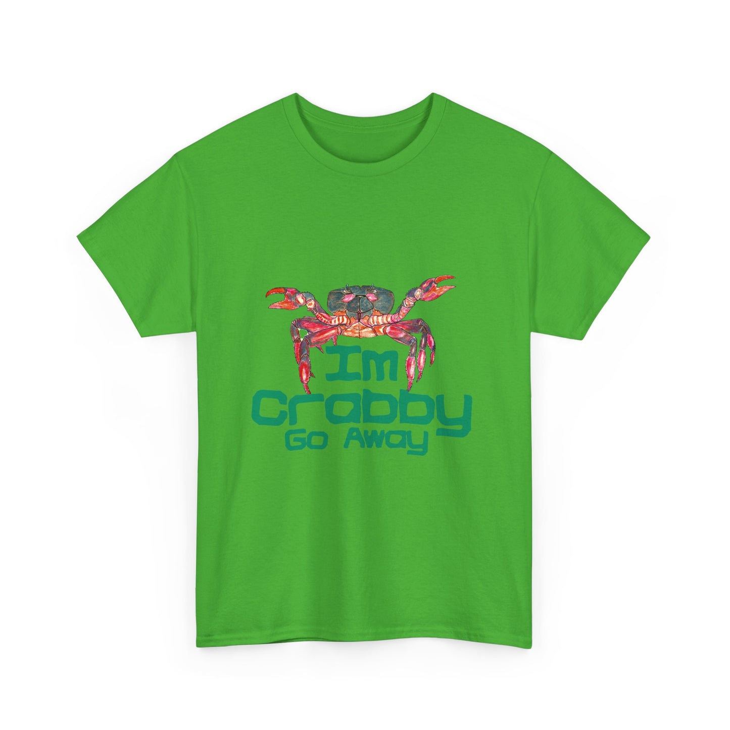 I'm Crabby Go Away Unisex Heavy Cotton Tee