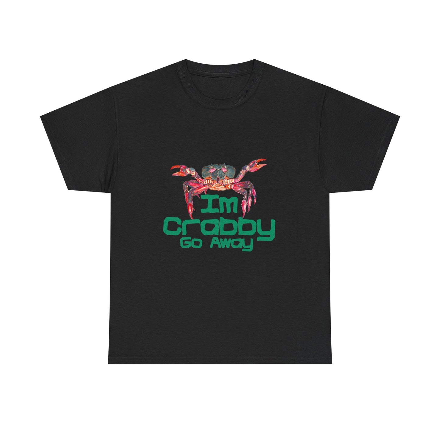 I'm Crabby Go Away Unisex Heavy Cotton Tee