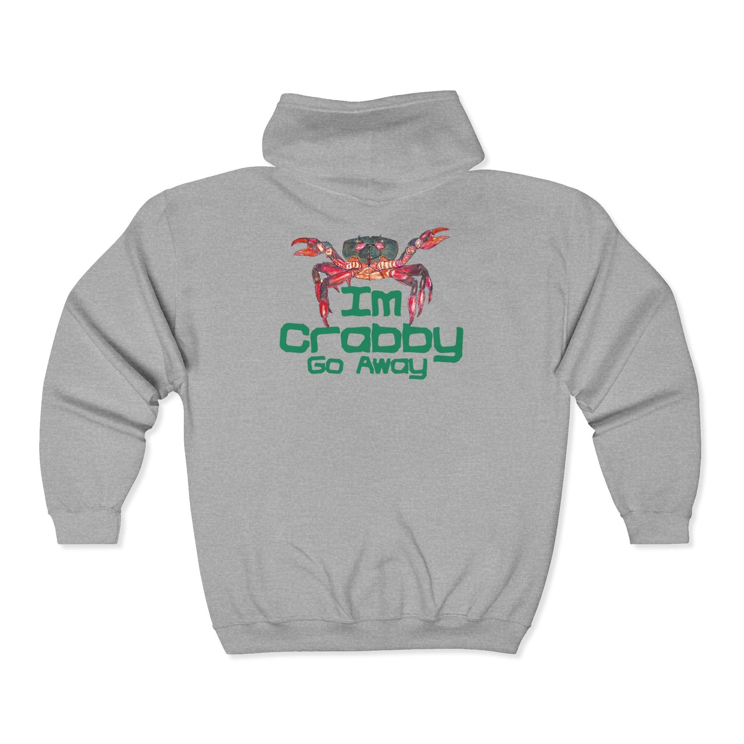 I'm Crabby Go Away Unisex Heavy Blend™ Full Zip Hooded Sweatshirt