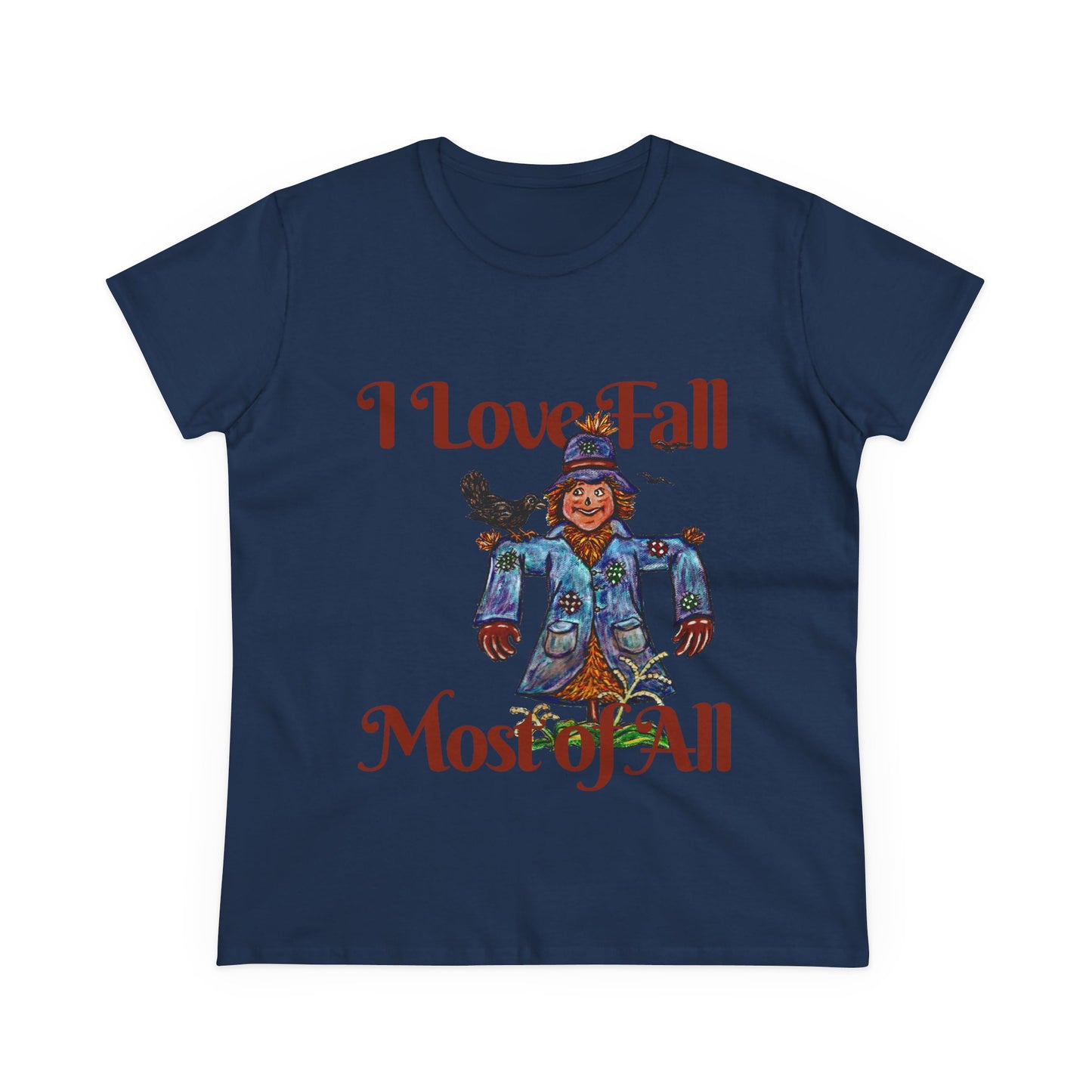 I Love Fall Most of All Women's Midweight Cotton Tee