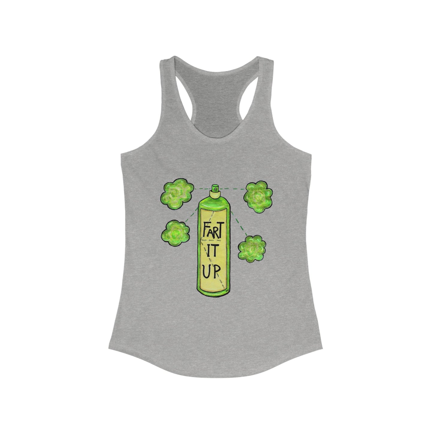 Fart it Up Women's Ideal Racerback Tank