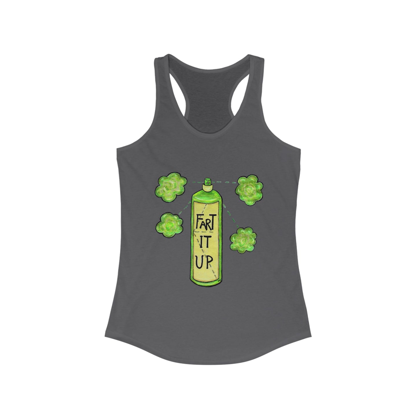 Fart it Up Women's Ideal Racerback Tank