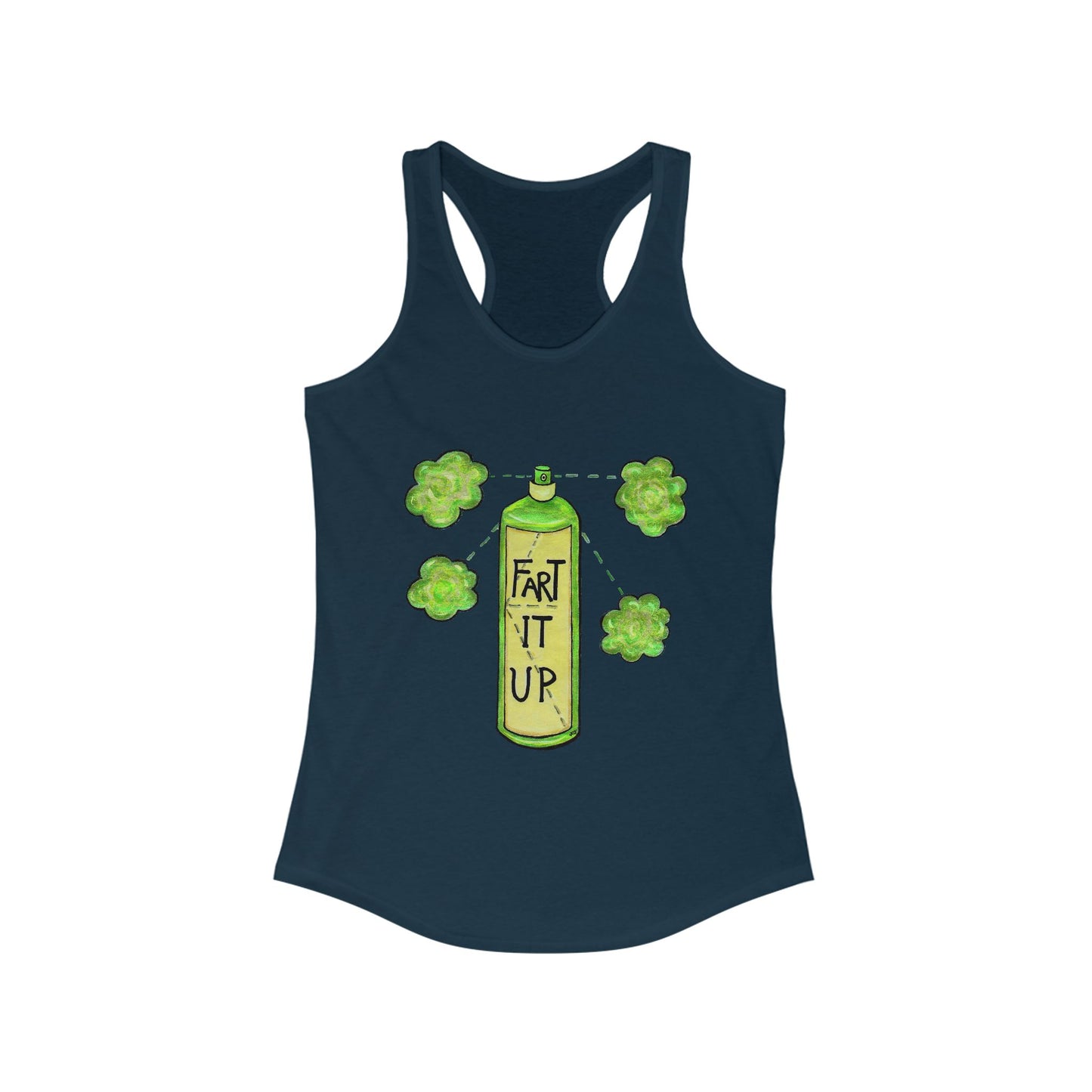 Fart it Up Women's Ideal Racerback Tank