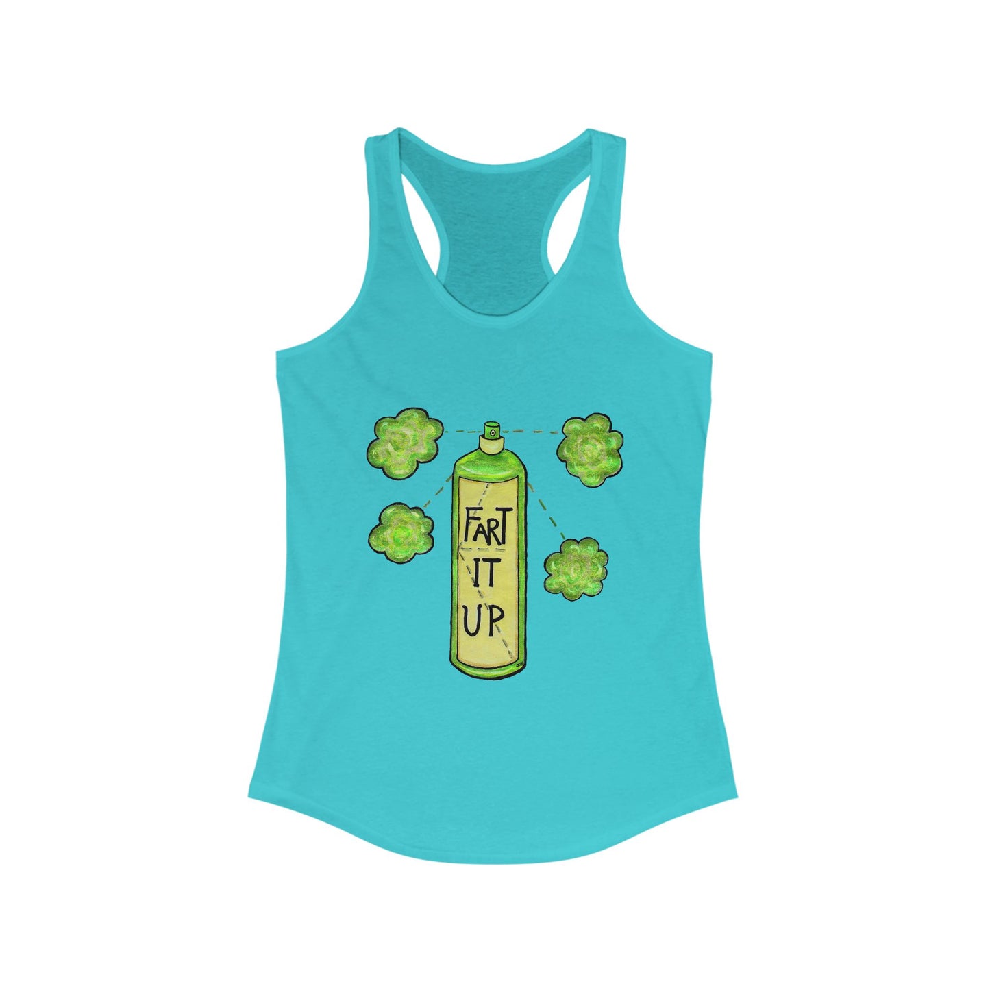 Fart it Up Women's Ideal Racerback Tank