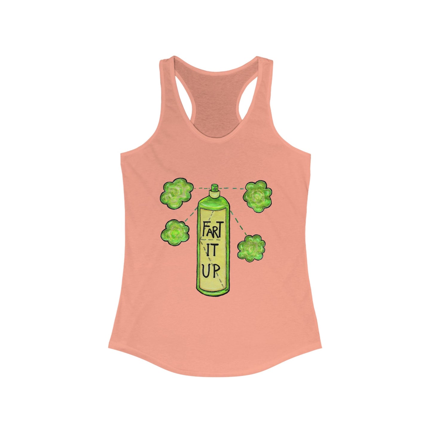 Fart it Up Women's Ideal Racerback Tank