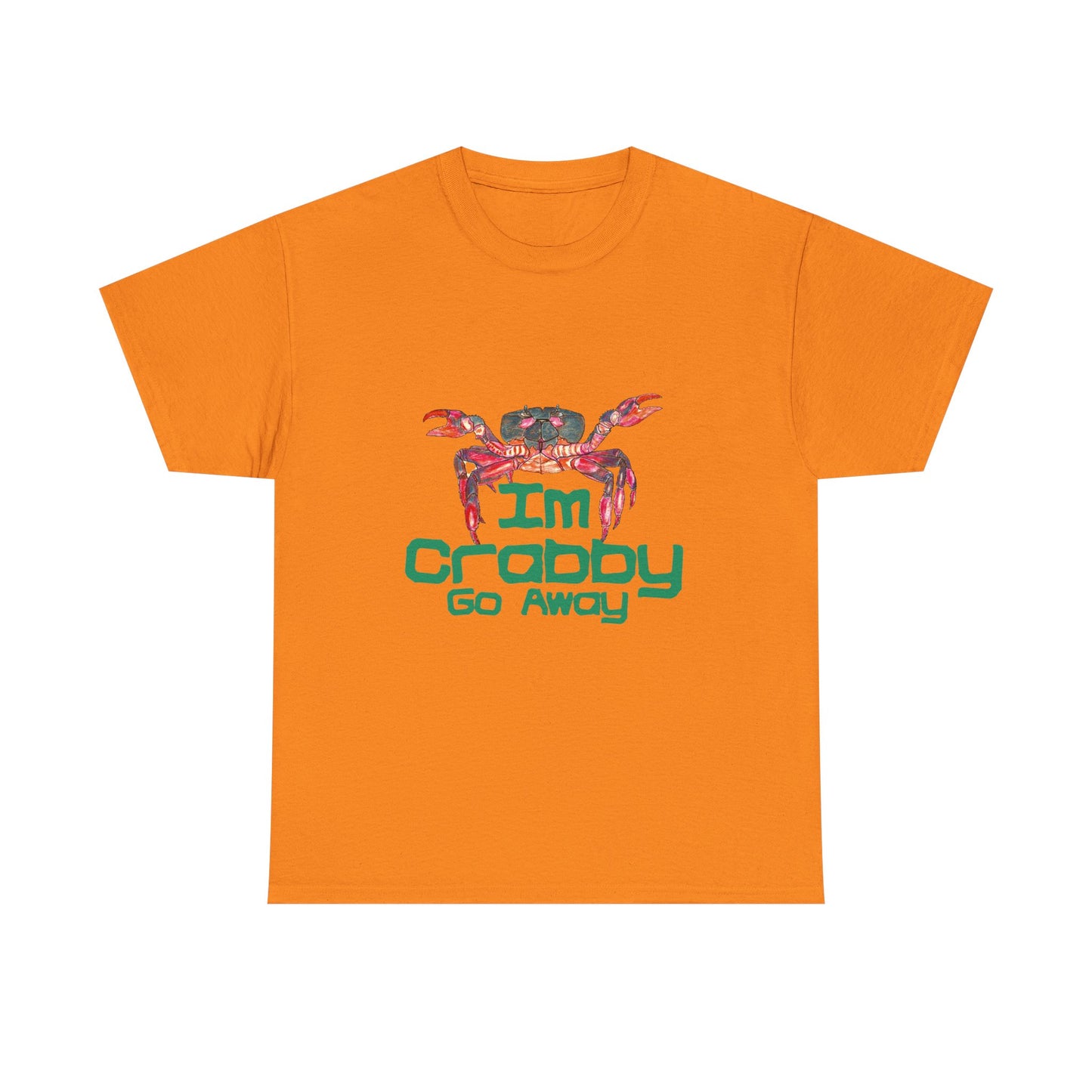 I'm Crabby Go Away Unisex Heavy Cotton Tee