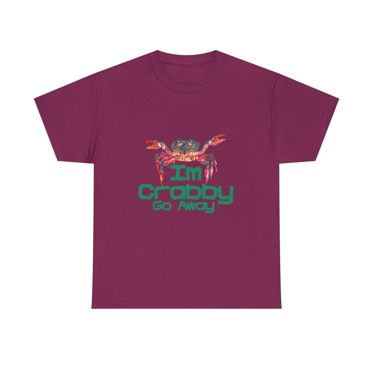 I'm Crabby Go Away Unisex Heavy Cotton Tee
