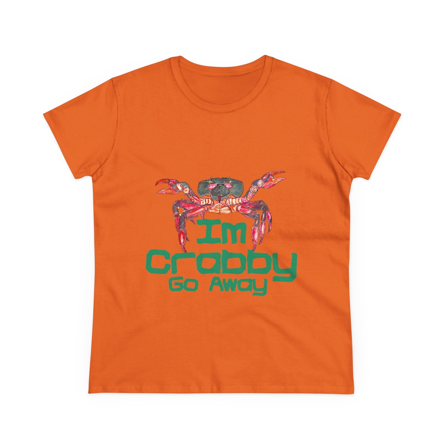 I'm Crabby Go Away Women's Midweight Cotton Tee