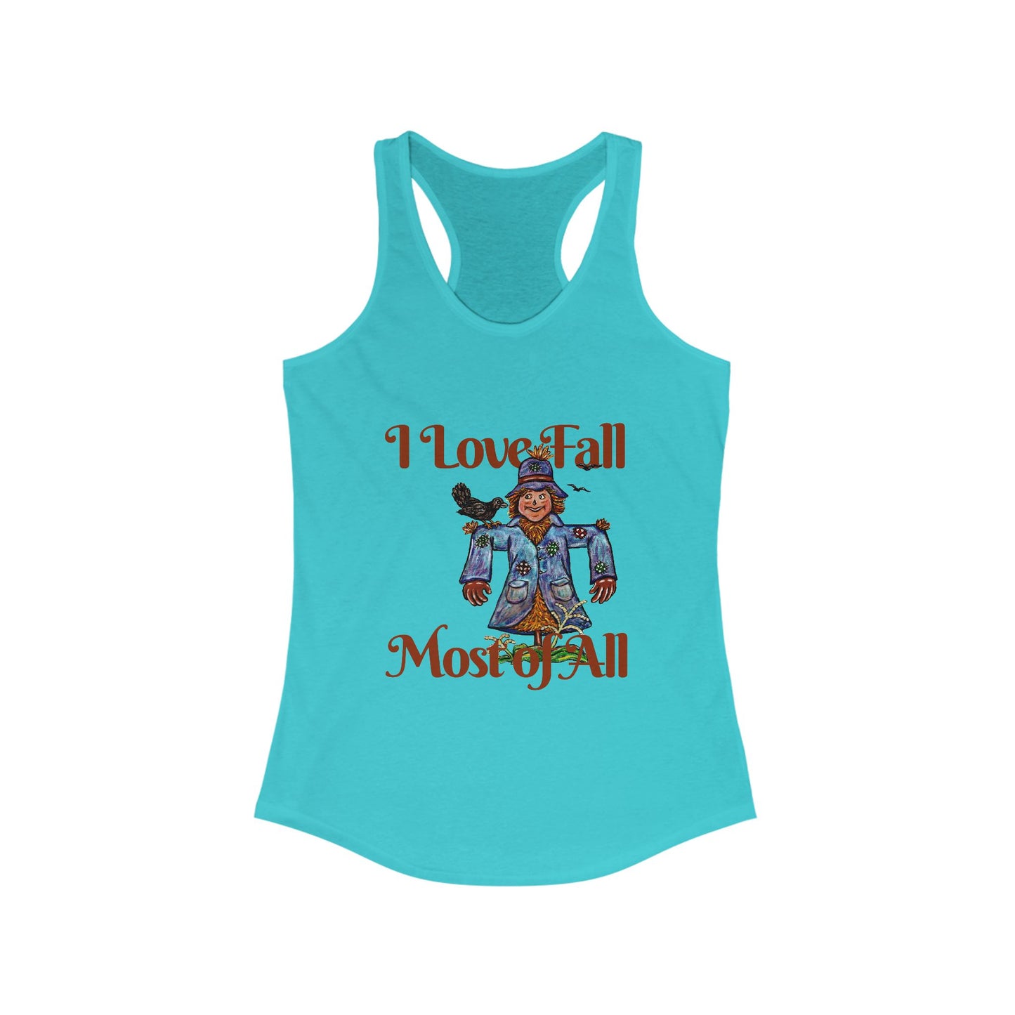 I Love Fall Most of All Women's Ideal Racerback Tank
