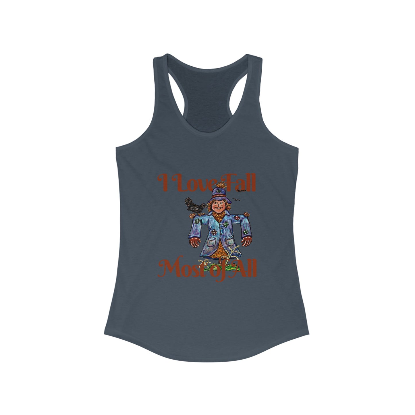 I Love Fall Most of All Women's Ideal Racerback Tank