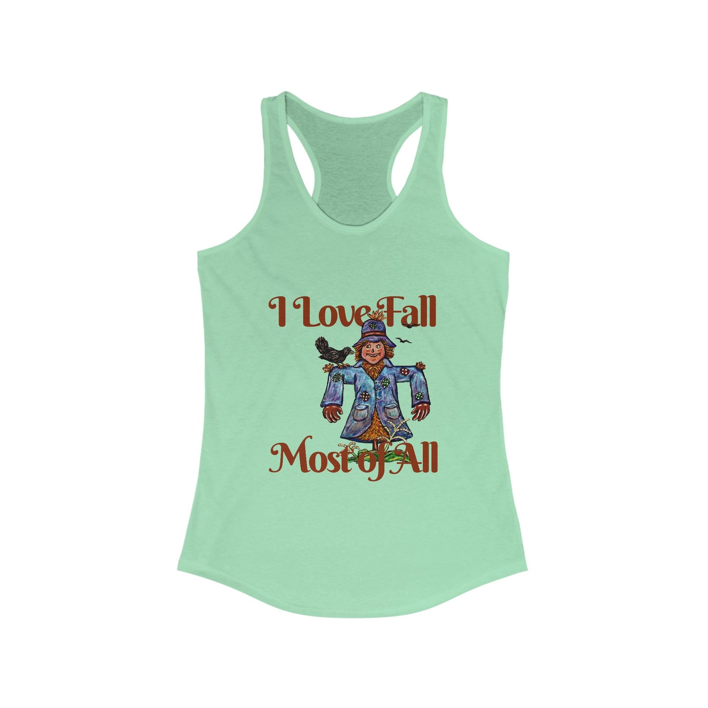 I Love Fall Most of All Women's Ideal Racerback Tank