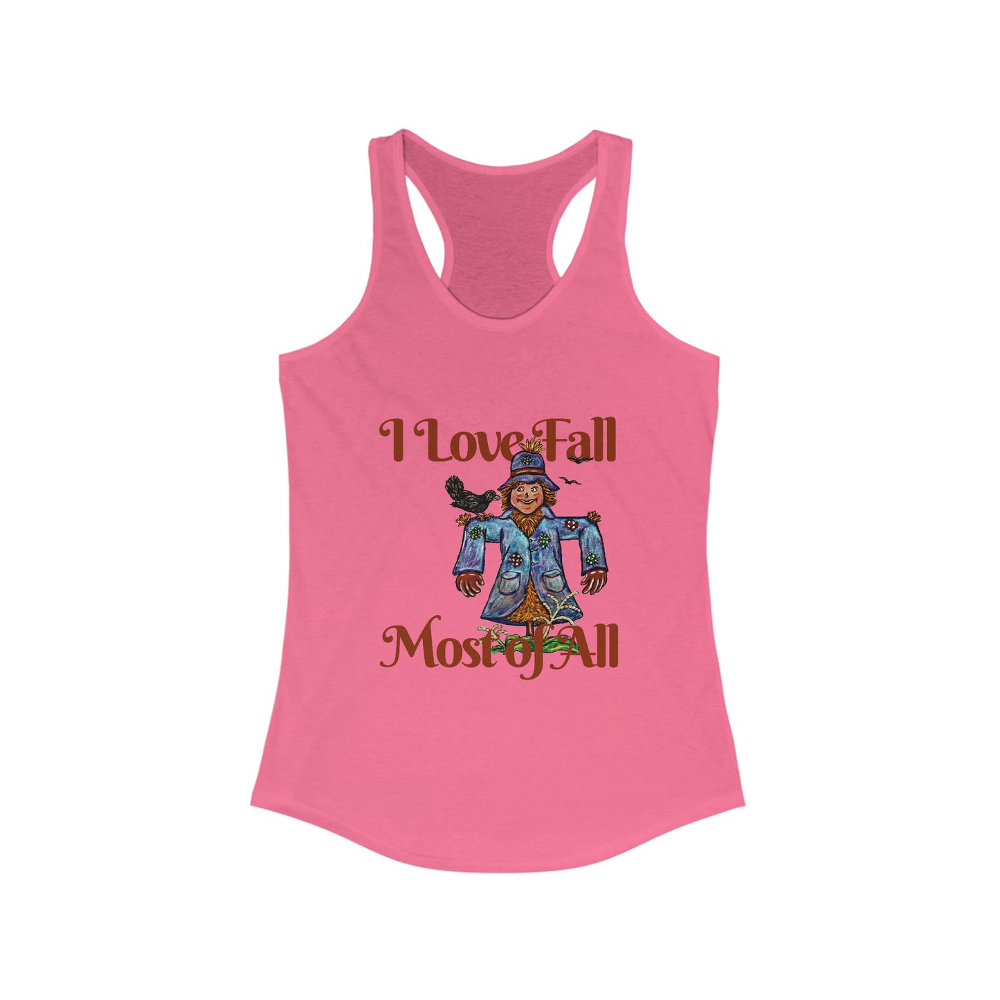 I Love Fall Most of All Women's Ideal Racerback Tank