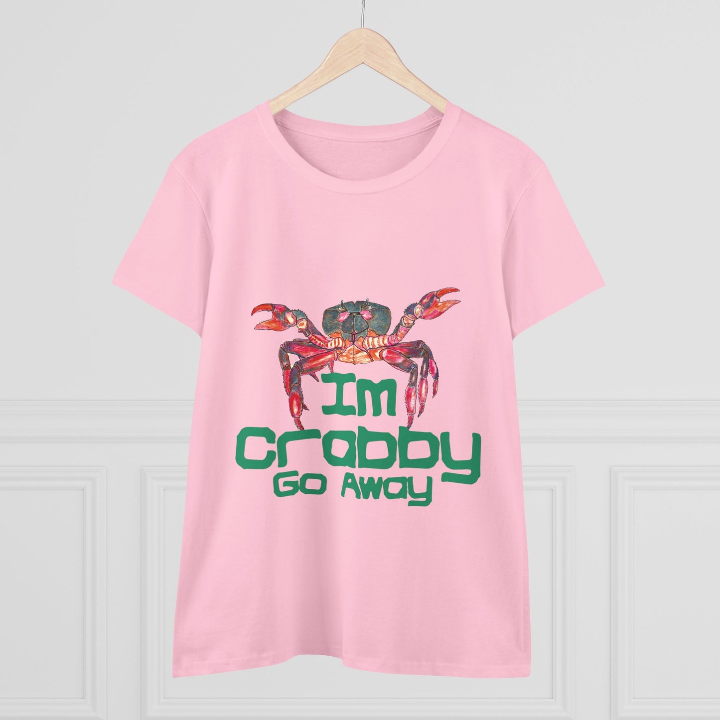 I'm Crabby Go Away Women's Midweight Cotton Tee