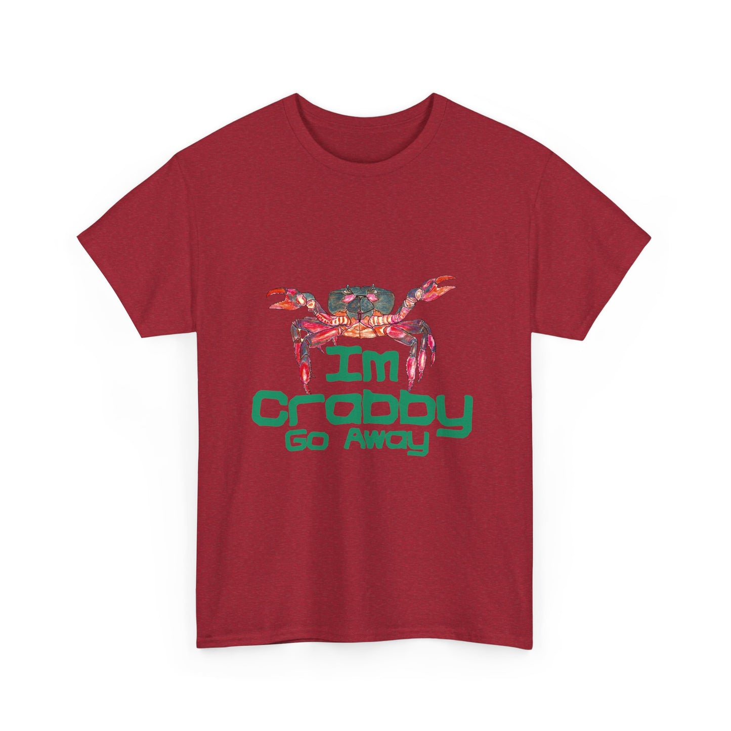 I'm Crabby Go Away Unisex Heavy Cotton Tee