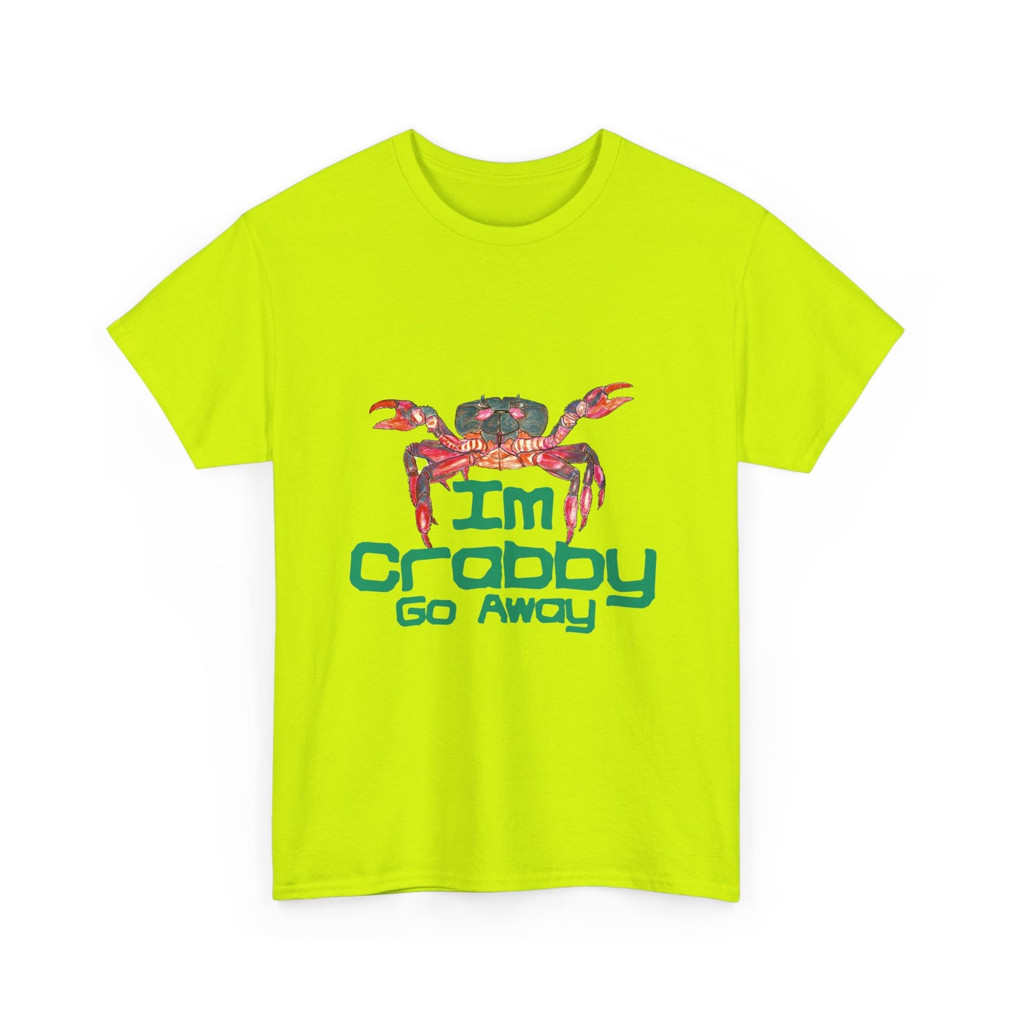 I'm Crabby Go Away Unisex Heavy Cotton Tee