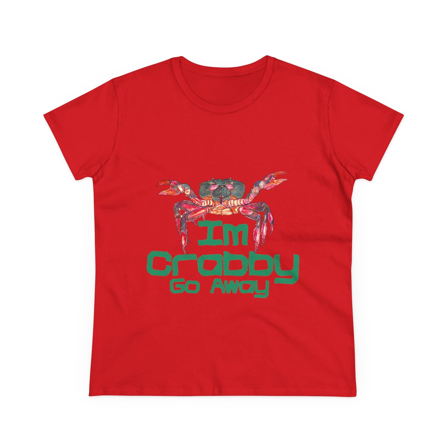 I'm Crabby Go Away Women's Midweight Cotton Tee