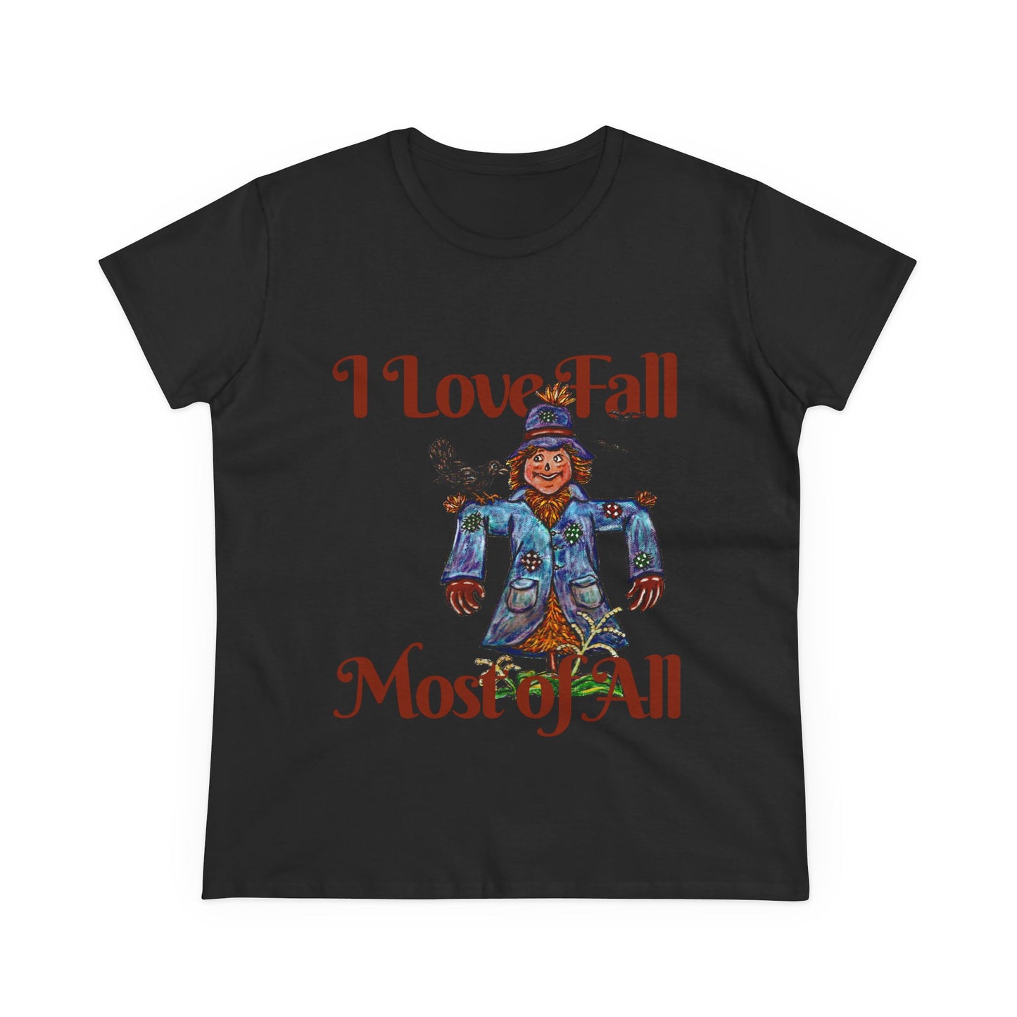 I Love Fall Most of All Women's Midweight Cotton Tee