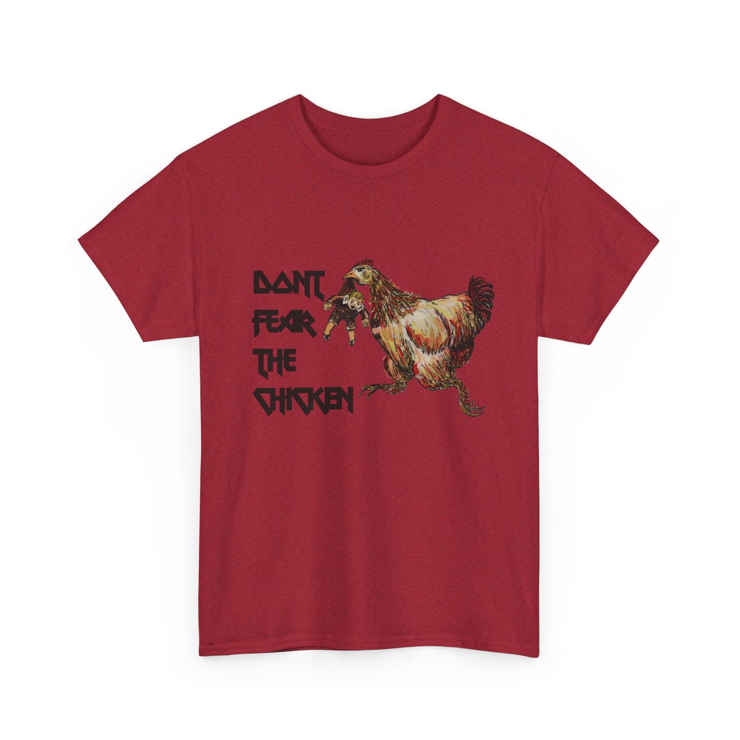 Don't Fear the Chicken Unisex Heavy Cotton Tee