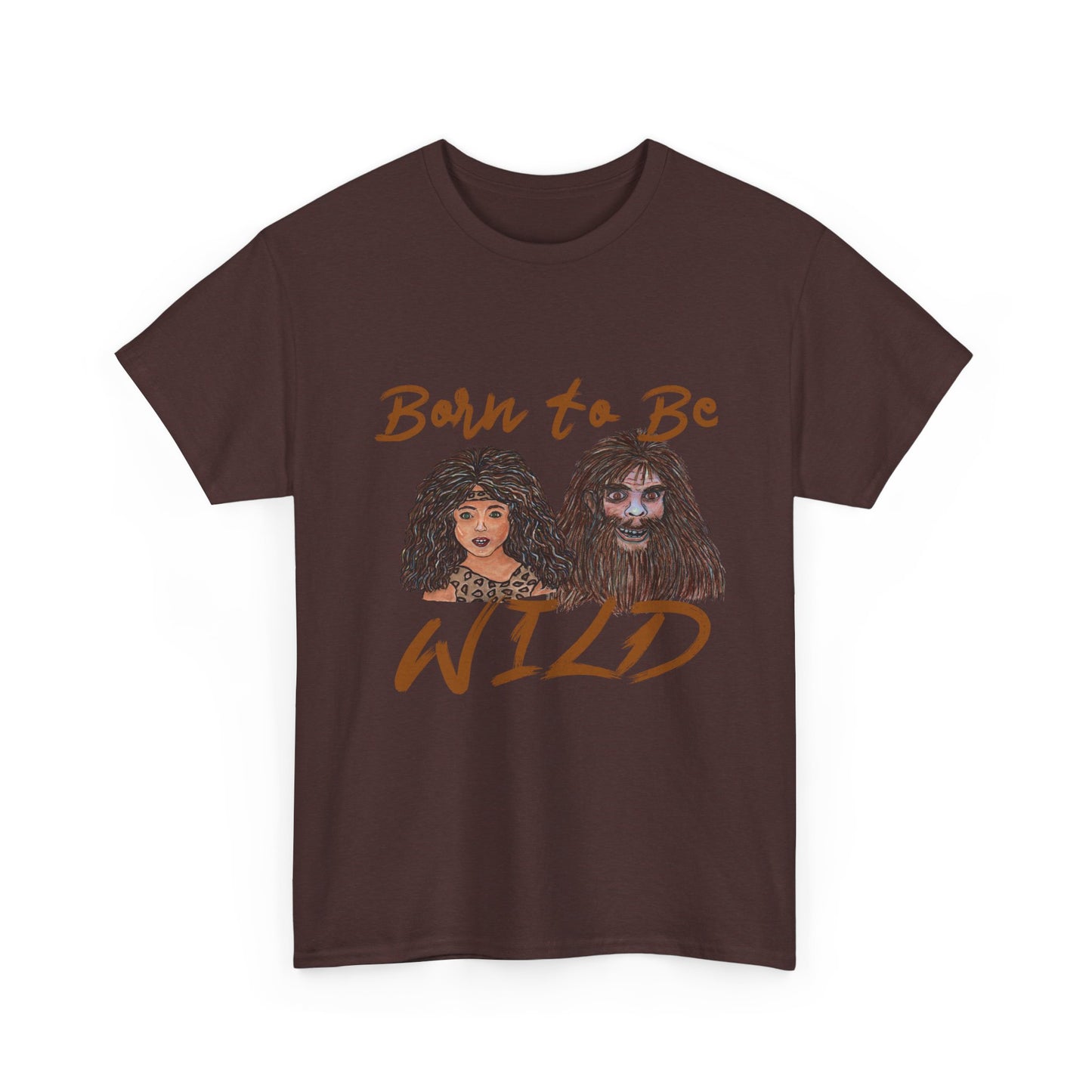Born to be Wild Unisex Heavy Cotton Tee