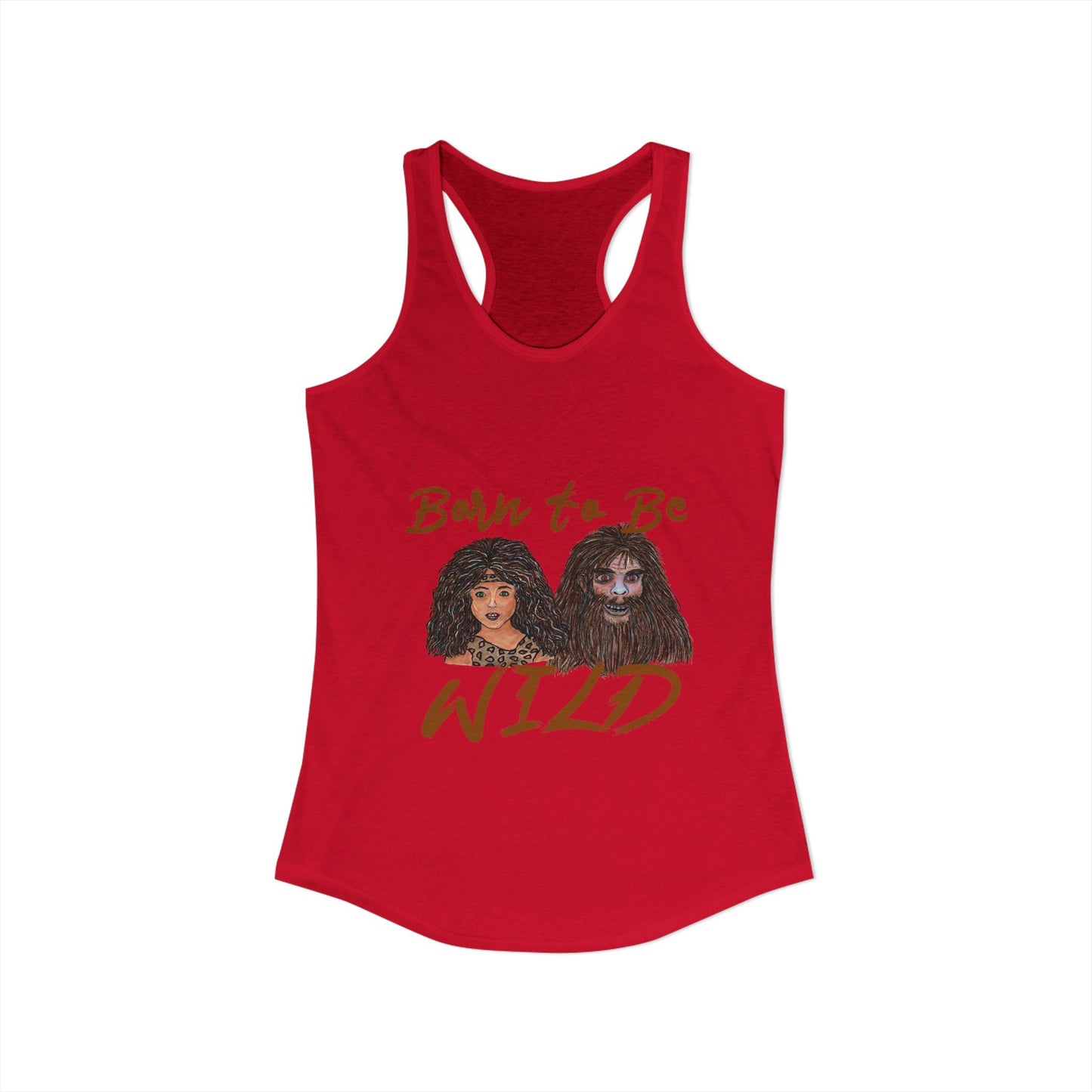 Born to be Wild Women's Ideal Racerback Tank