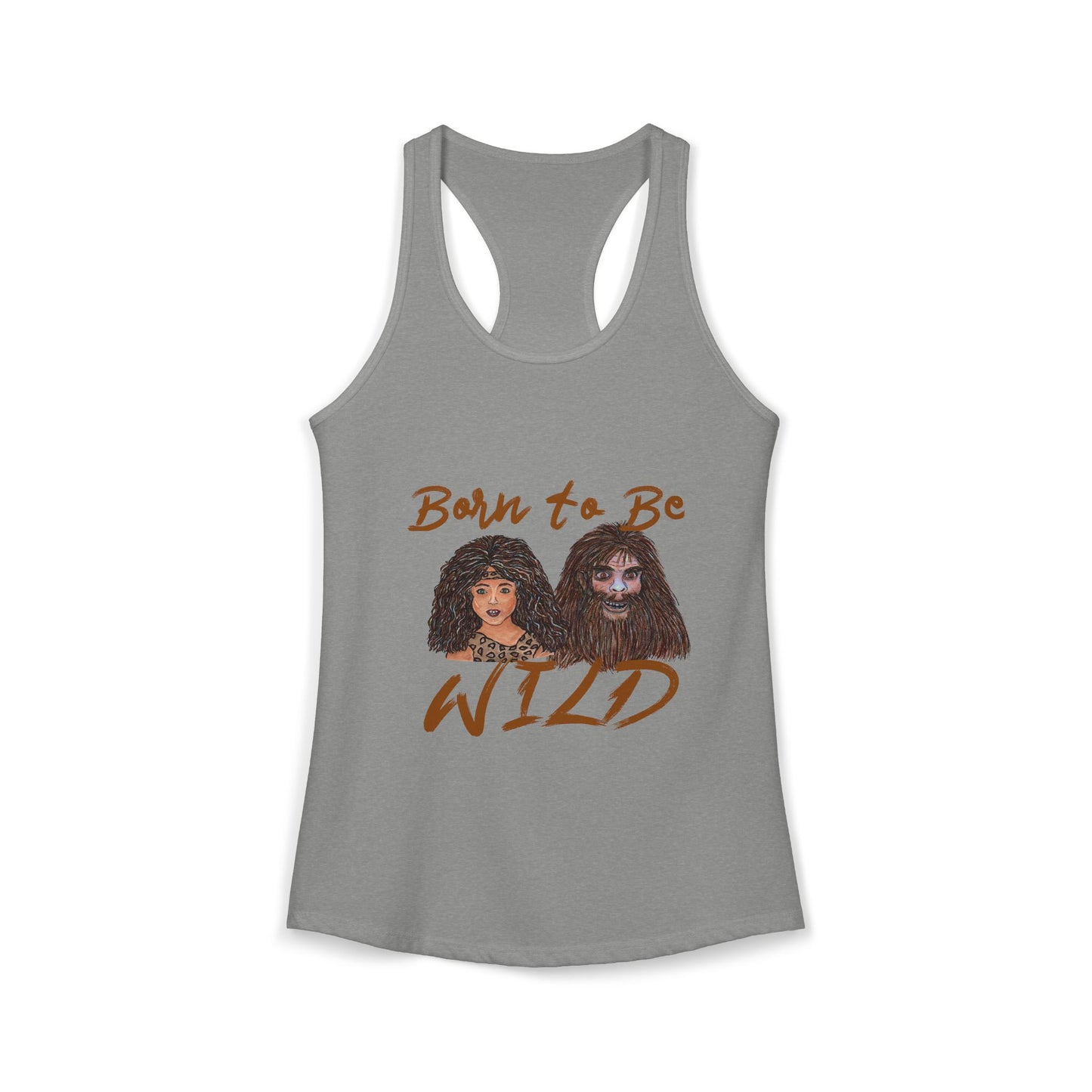 Born to be Wild Women's Ideal Racerback Tank