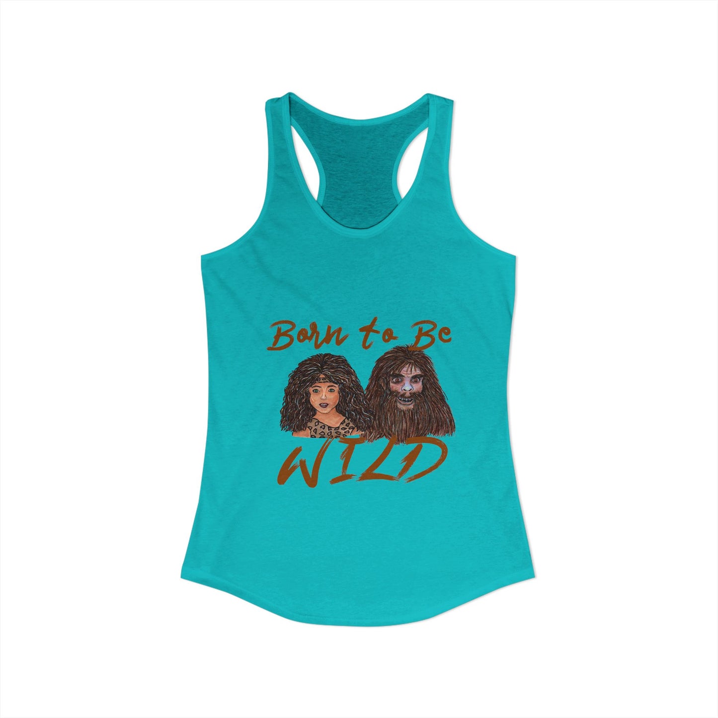 Born to be Wild Women's Ideal Racerback Tank