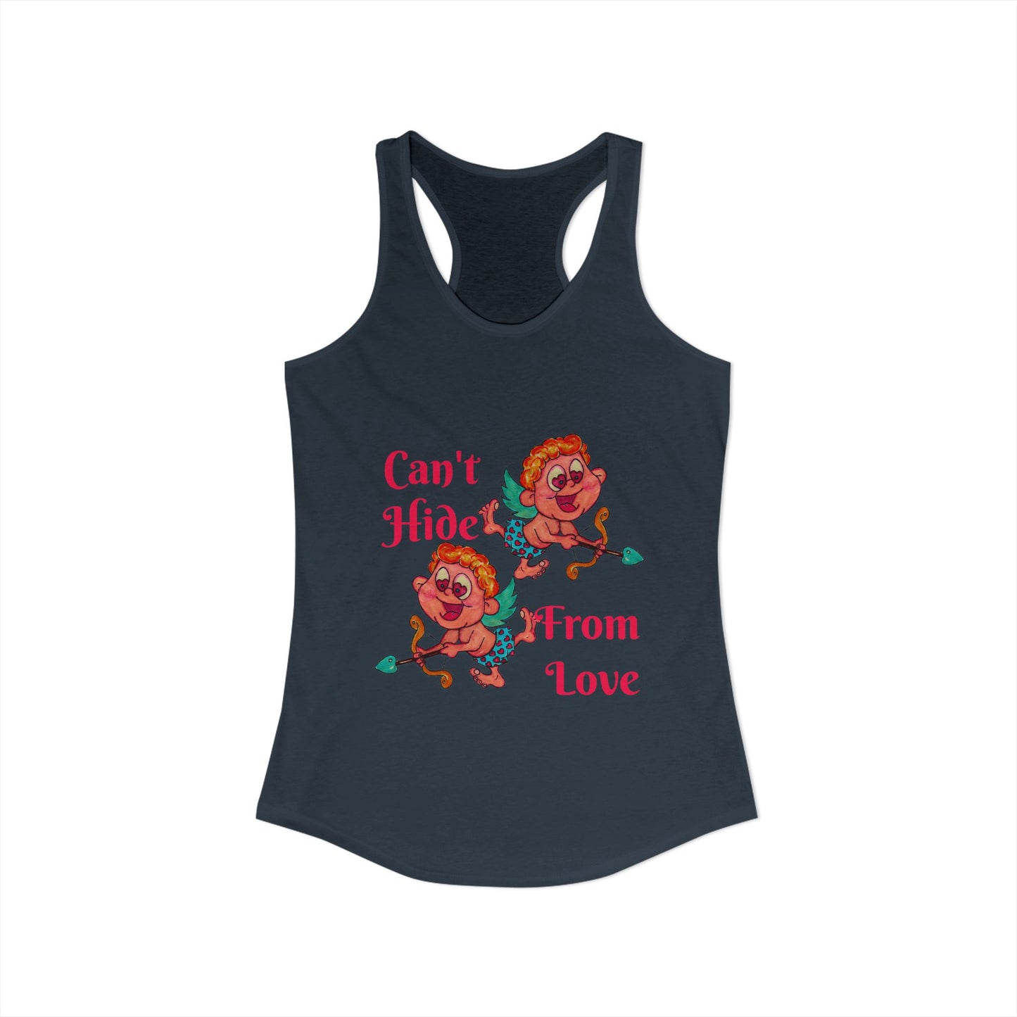 Can't Hide From Love Women's Ideal Racerback Tank