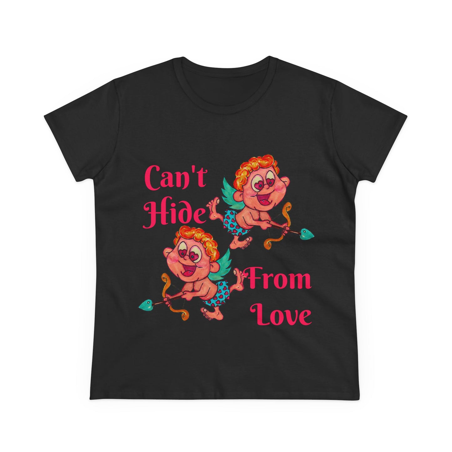 Can't Hide From Love Women's Midweight Cotton Tee