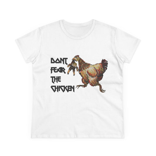 Don't Fear the Chicken Women's Midweight Cotton Tee