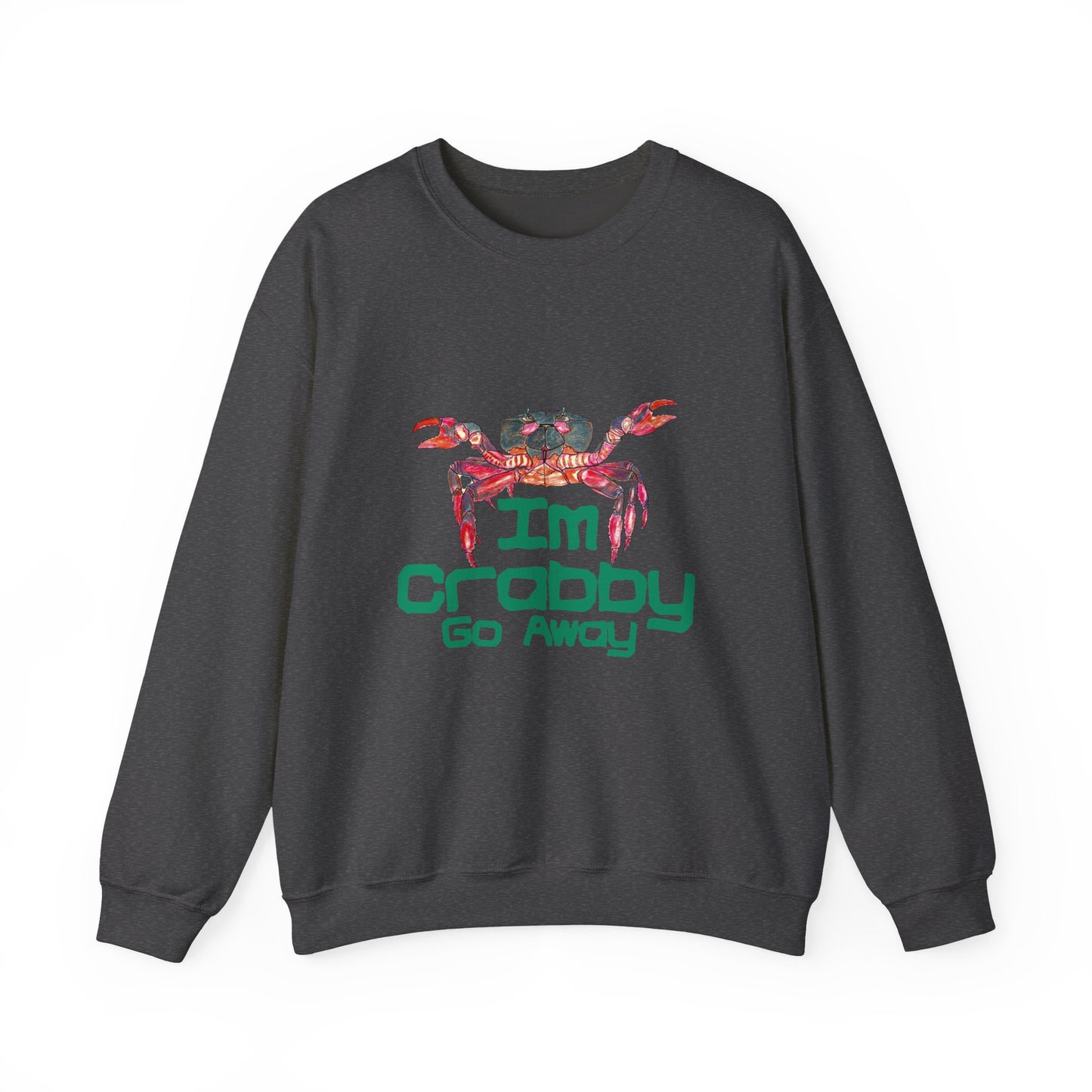 I'm Crabby Go Away Unisex Heavy Blend™ Crewneck Sweatshirt