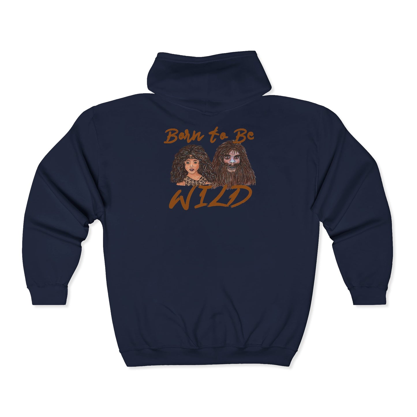 Born to be Wild Unisex Heavy Blend™ Full Zip Hooded Sweatshirt