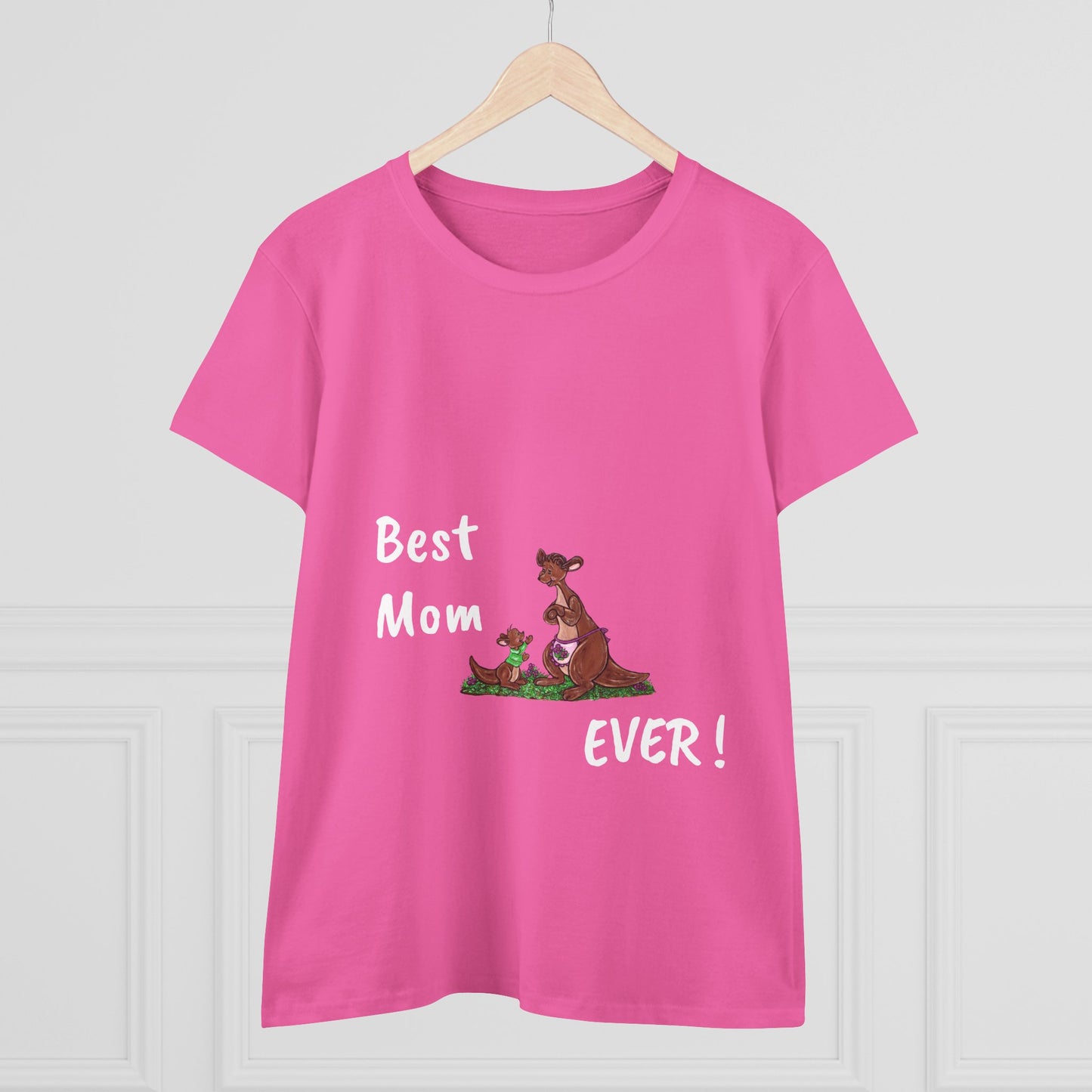 Best Mom Ever Women's Midweight Cotton Tee