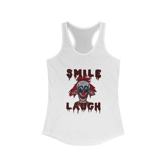 Smile, Laugh Women's Ideal Racerback Tank