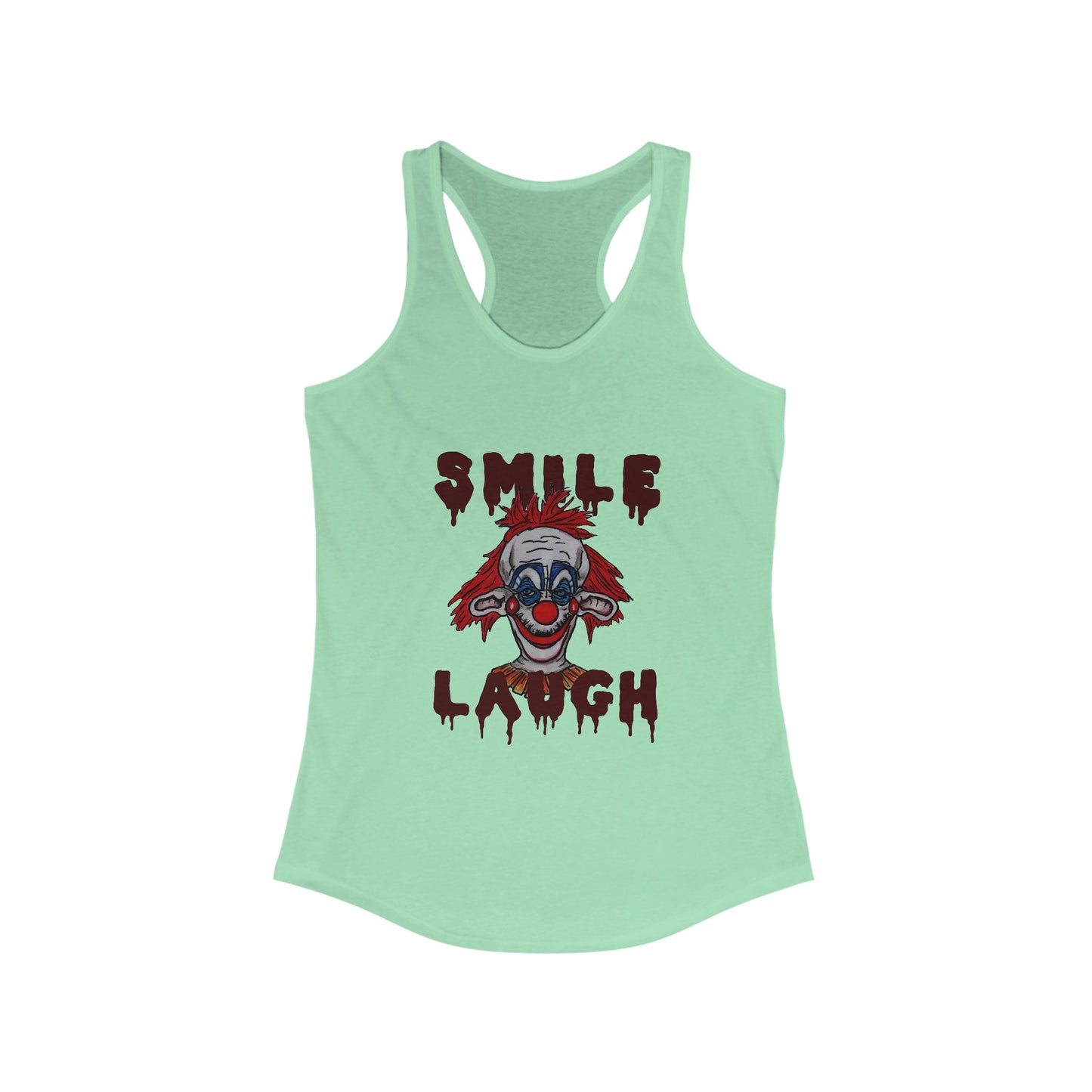 Smile, Laugh Women's Ideal Racerback Tank