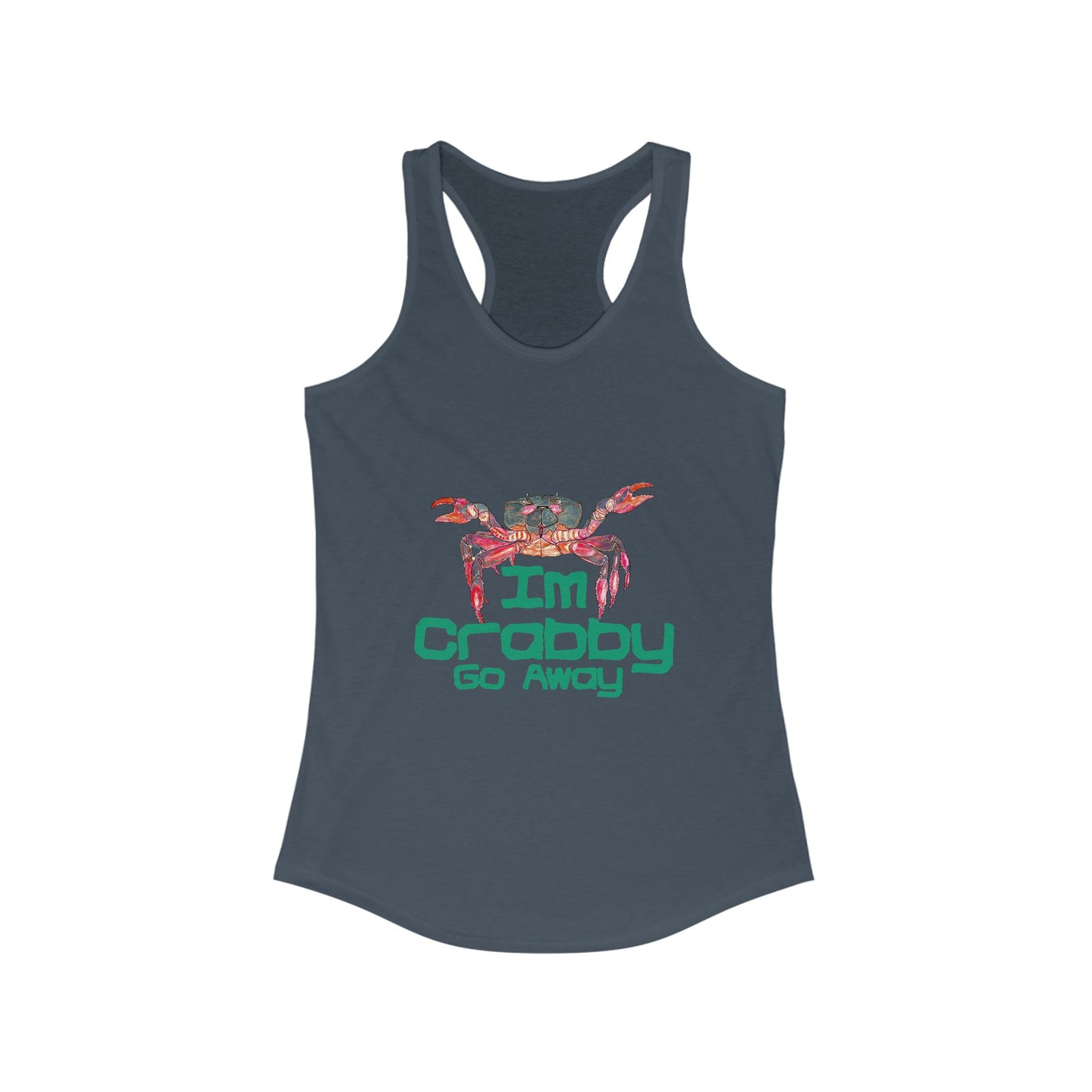 I'm Crabby Go Away Women's Ideal Racerback Tank