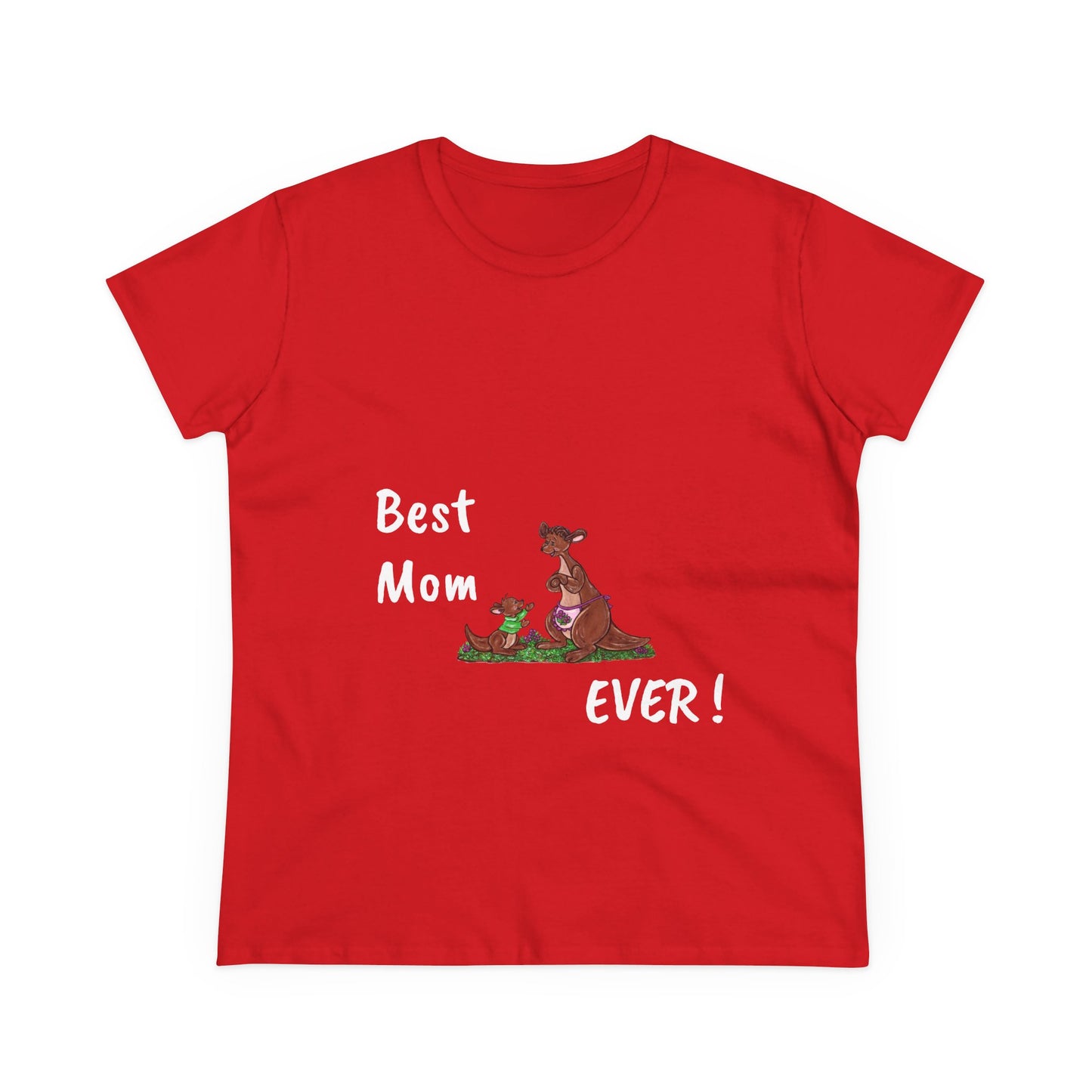 Best Mom Ever Women's Midweight Cotton Tee